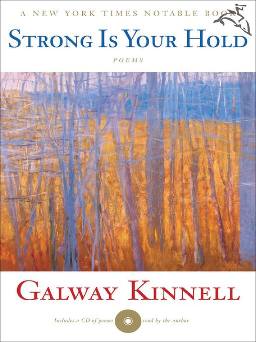 Title details for Strong Is Your Hold by Galway Kinnell - Available